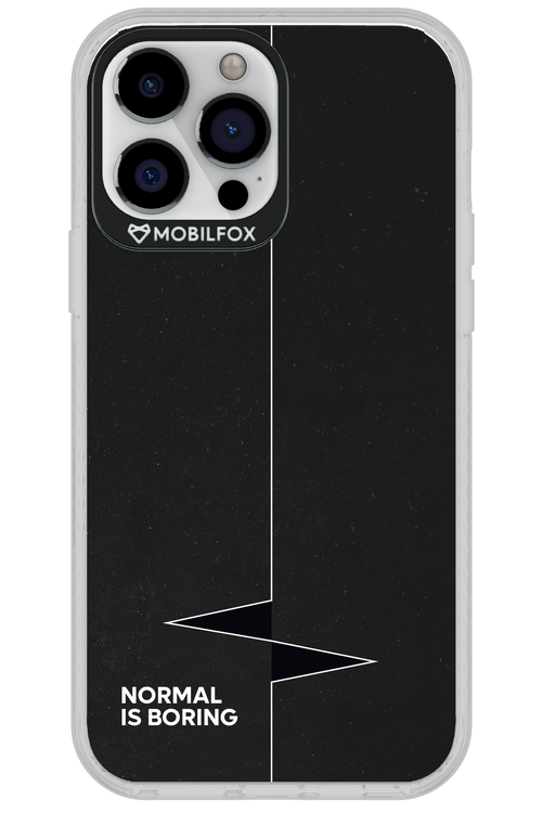 Normal Is Boring - Apple iPhone 13 Pro Max