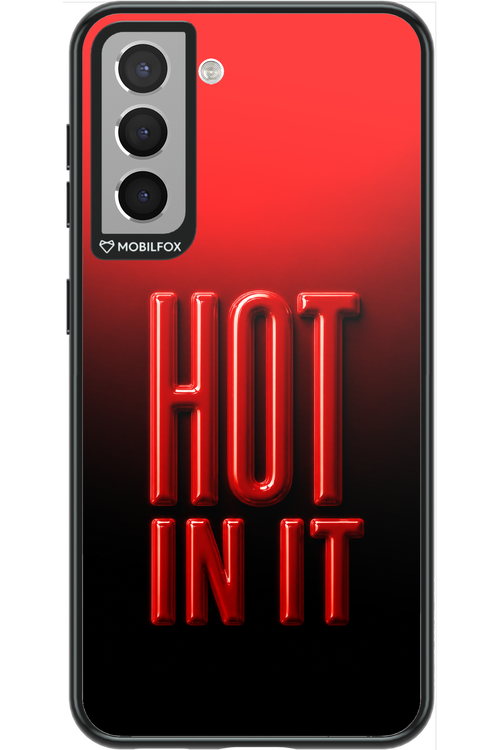 Hot in it 2.0 - Samsung Galaxy S21
