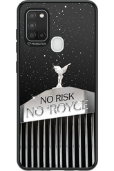 No Risk, No Royce - Samsung Galaxy A21 S