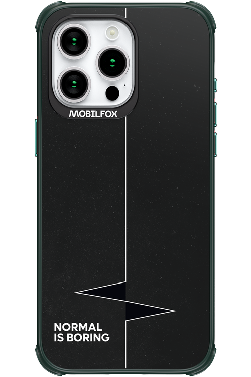 Normal Is Boring - Apple iPhone 15 Pro Max