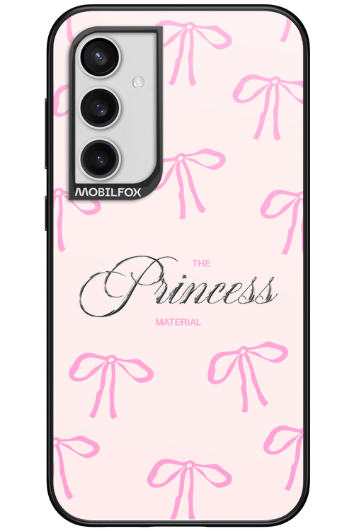 Princess Material - Samsung Galaxy S23 FE