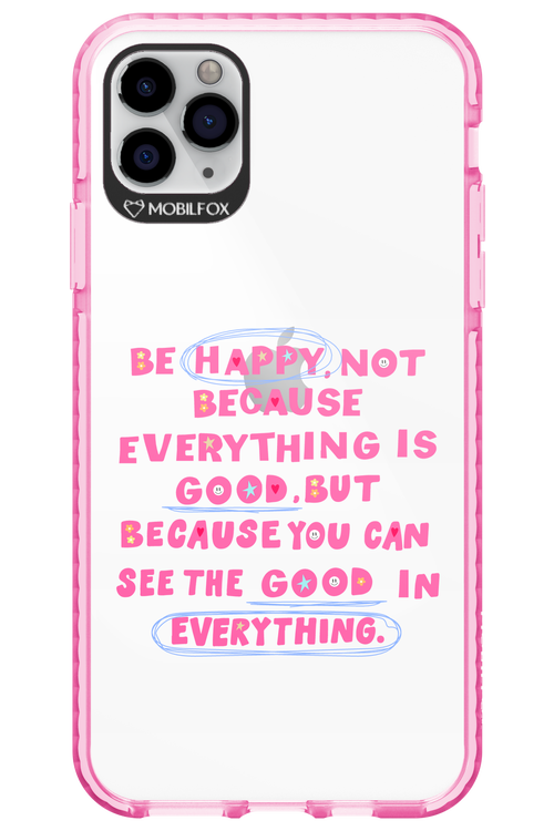 Be Happy - Apple iPhone 11 Pro Max