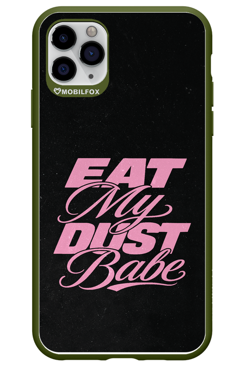 Eat My Dust 2.0 - Apple iPhone 11 Pro Max