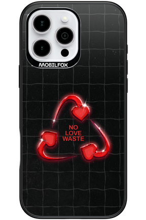 No Love Waste 2.0 - Apple iPhone 16 Pro Max
