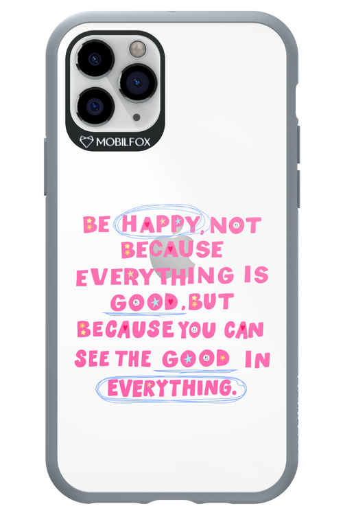 Be Happy 2.0 - Apple iPhone 11 Pro