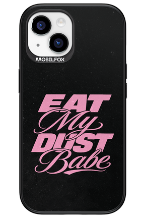 Eat My Dust 2.0 - Apple iPhone 15