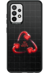 No Love Waste 2.0 - Samsung Galaxy A52 / A52 5G / A52s