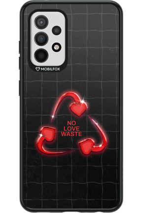 No Love Waste 2.0 - Samsung Galaxy A52 / A52 5G / A52s