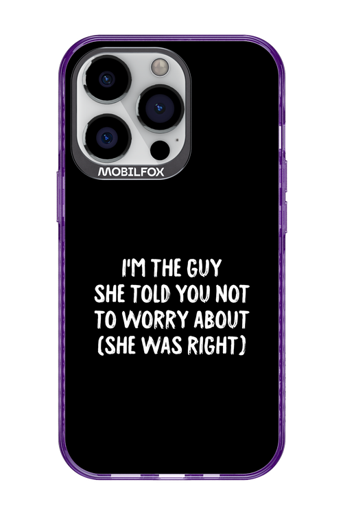 She was right 2.0 - Apple iPhone 13 Pro