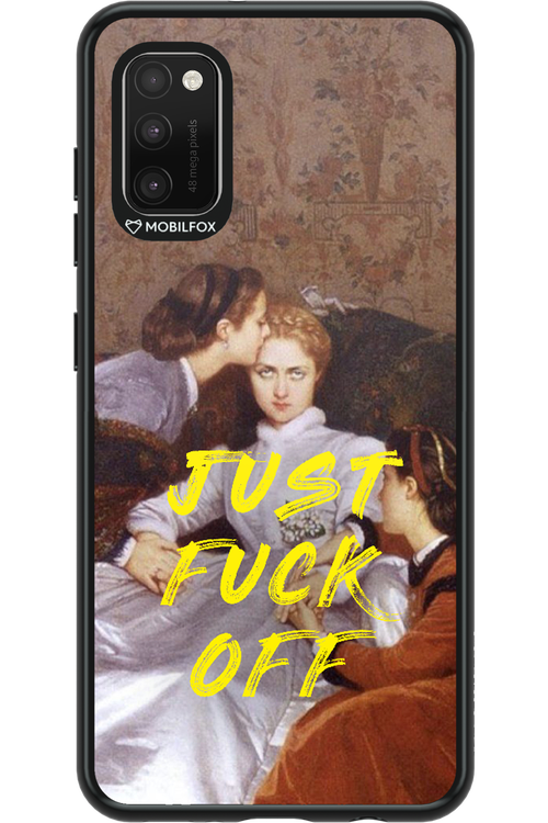 Fuck off - Samsung Galaxy A41