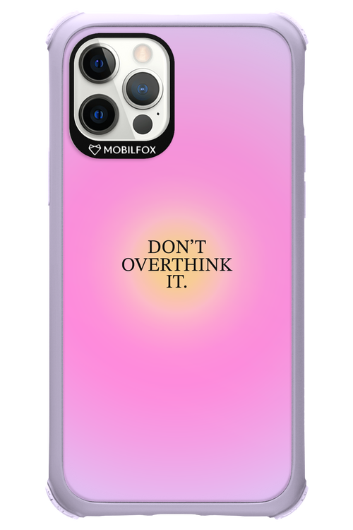 Don_t Overthink It - Apple iPhone 12 Pro