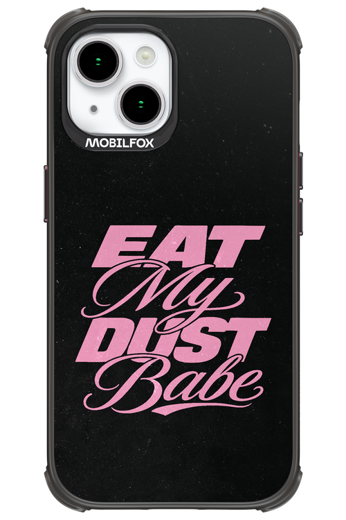 Eat My Dust 2.0 - Apple iPhone 15