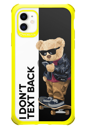I Don’t Text Back - Apple iPhone 11