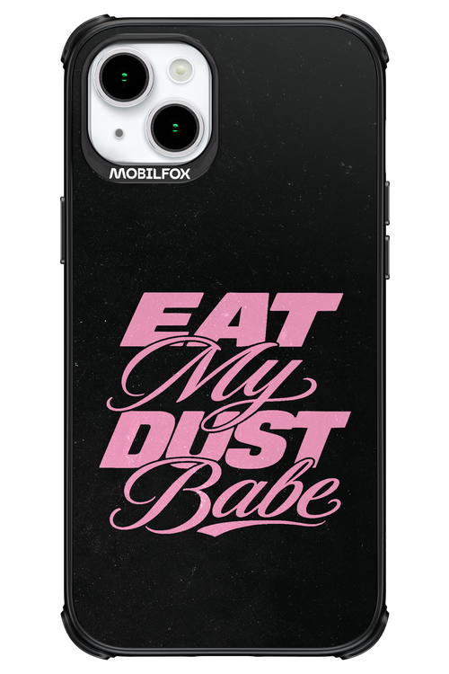 Eat My Dust 2.0 - Apple iPhone 15 Plus
