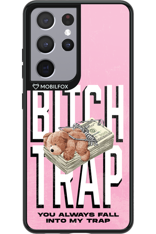 Bitch Trap - Samsung Galaxy S21 Ultra