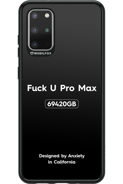 Fuck You Pro Max - Samsung Galaxy S20+