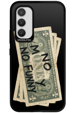 No Money No Funny 2.0 - Samsung Galaxy A34