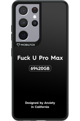 Fuck You Pro Max - Samsung Galaxy S21 Ultra