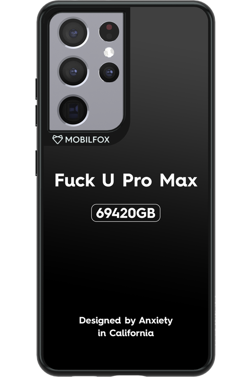 Fuck You Pro Max - Samsung Galaxy S21 Ultra