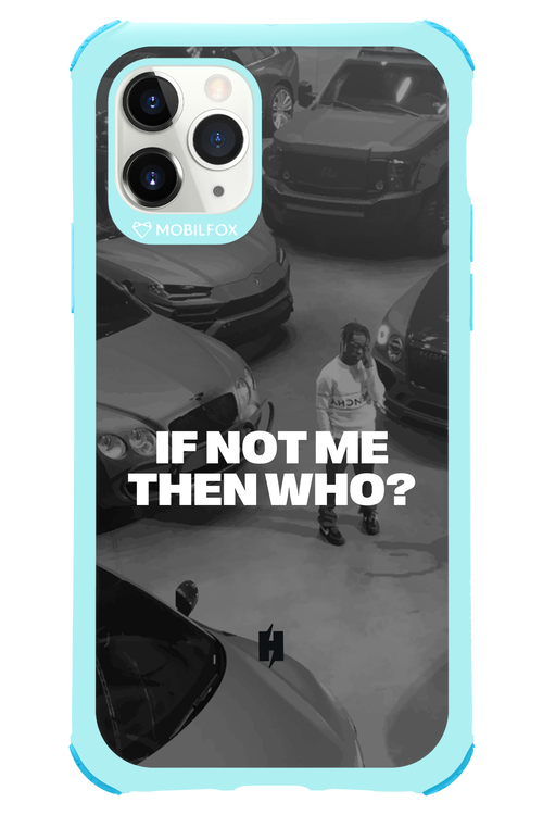 IF NOT ME Simple B&W 2.0 - Apple iPhone 11 Pro