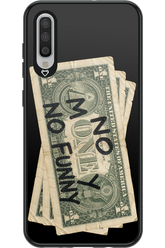 No Money No Funny 2.0 - Samsung Galaxy A70