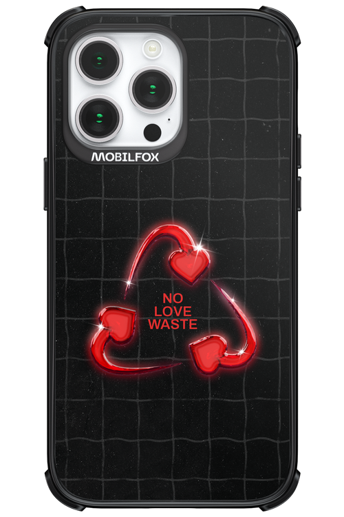 No Love Waste 2.0 - Apple iPhone 14 Pro Max