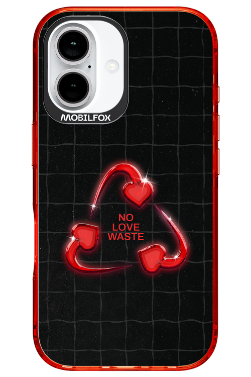 No Love Waste 2.0 - Apple iPhone 16