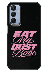 Eat My Dust 2.0 - Samsung A25