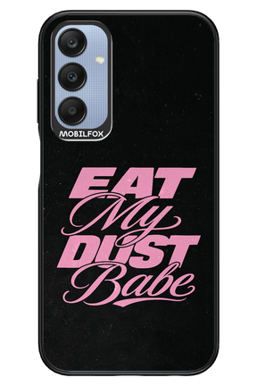 Eat My Dust 2.0 - Samsung A25