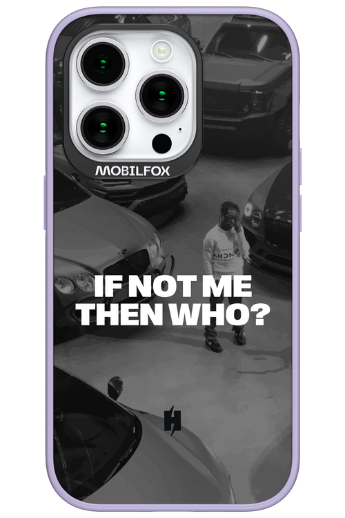 IF NOT ME Simple B&W 2.0 - Apple iPhone 15 Pro