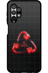 No Love Waste 2.0 - Samsung Galaxy A13 4G
