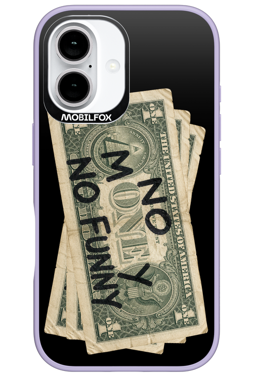 No Money No Funny 2.0 - Apple iPhone 16