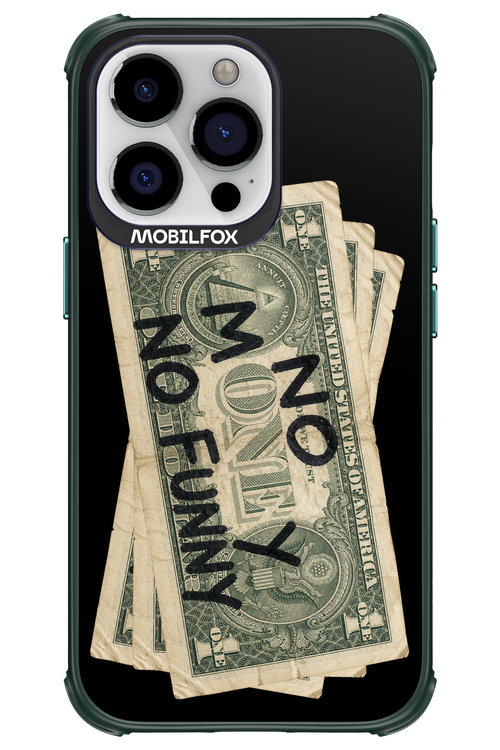 No Money No Funny 2.0 - Apple iPhone 13 Pro