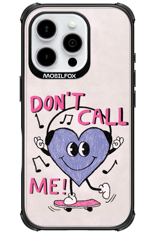 Don't Call Me! - Apple iPhone 16 Pro