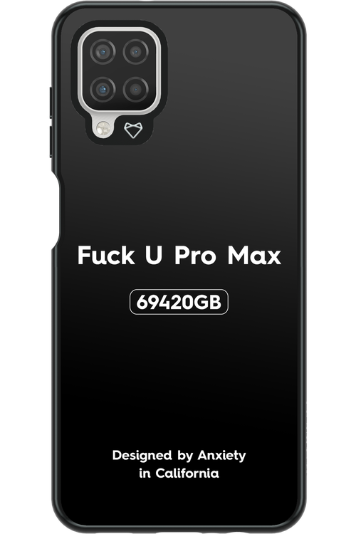 Fuck You Pro Max - Samsung Galaxy A12