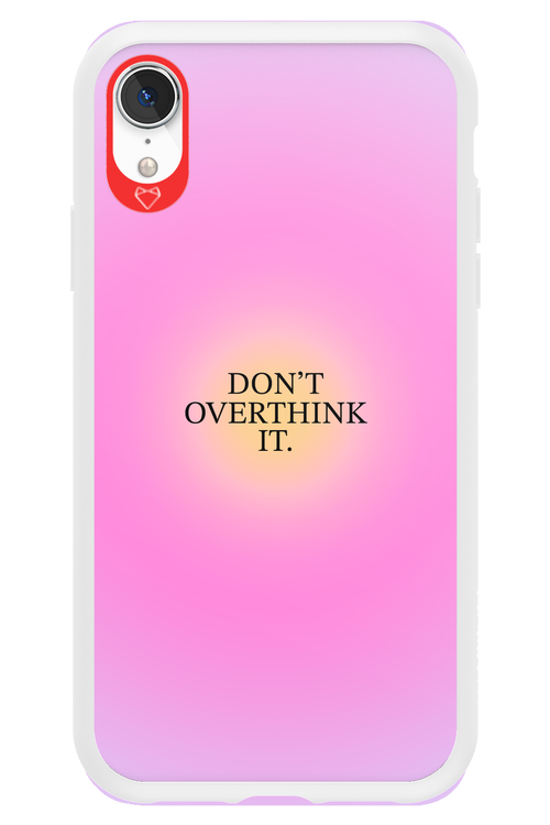 Don't Overthink It - Apple iPhone XR