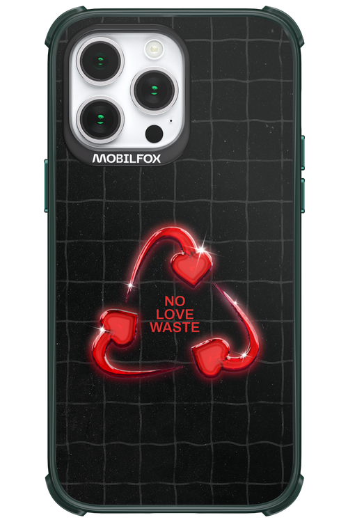 No Love Waste 2.0 - Apple iPhone 14 Pro Max
