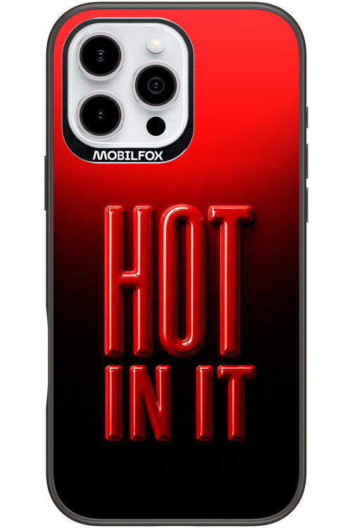 Hot in it 2.0 - Apple iPhone 16 Pro Max