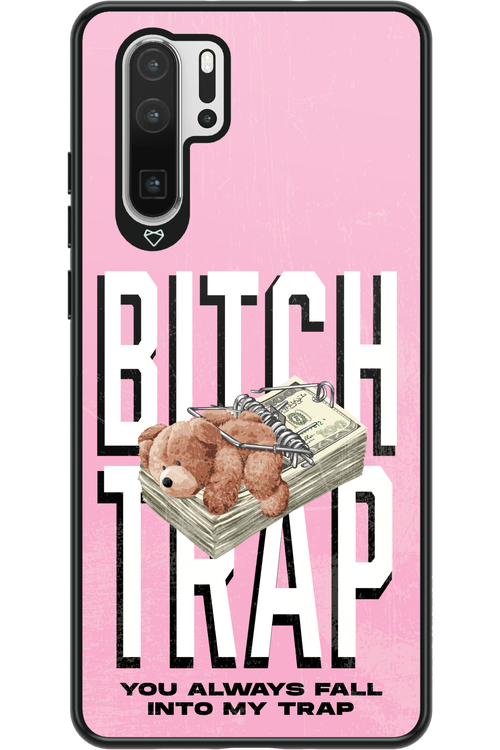 Bitch Trap - Huawei P30 Pro