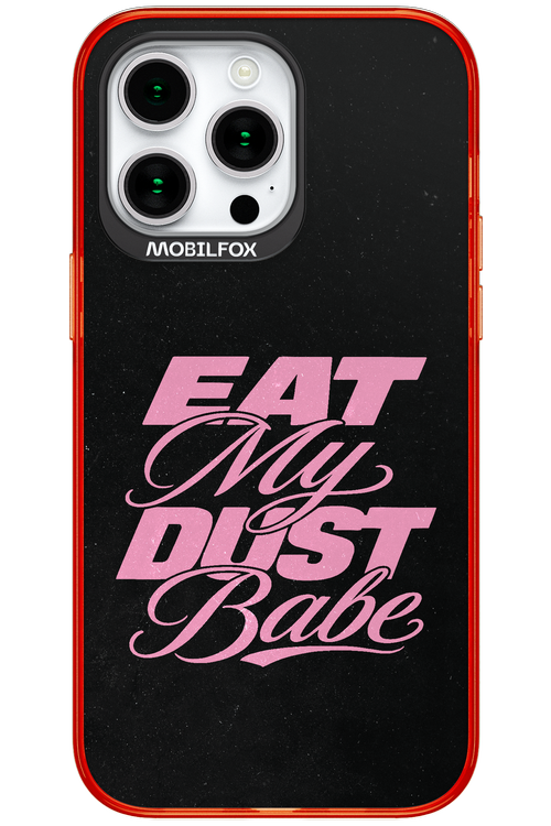 Eat My Dust 2.0 - Apple iPhone 15 Pro Max