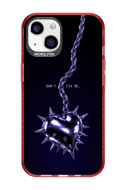 Don't fix me 2.0 - Apple iPhone 13