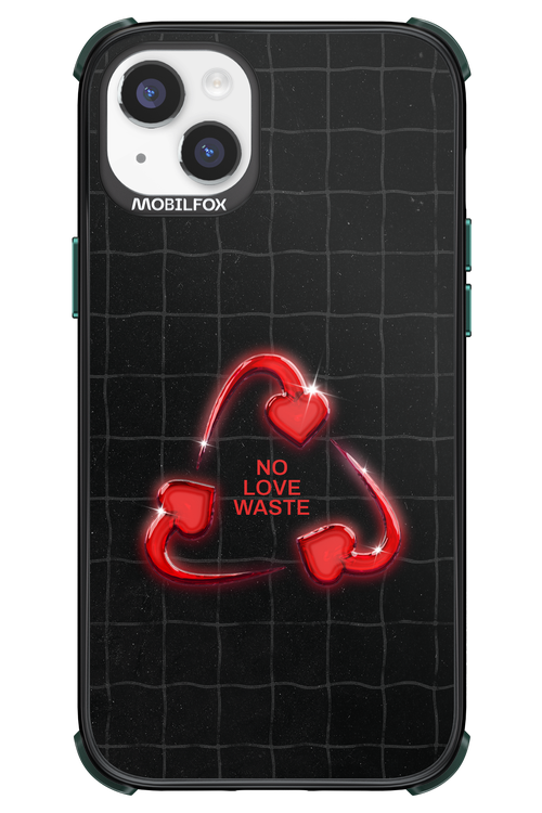 No Love Waste 2.0 - Apple iPhone 14 Plus