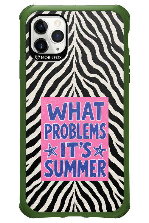 WHAT PROBLEM ITS SUMMER 2.0 - Apple iPhone 11 Pro Max