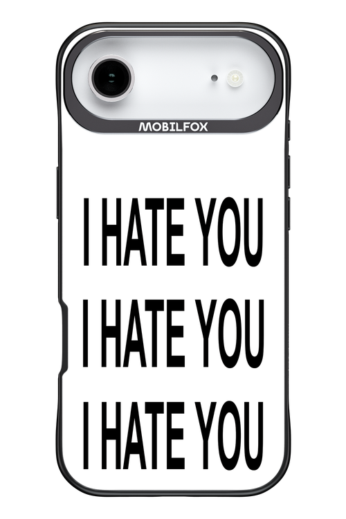 I HATE YOU 2.0 - Apple iPhone 17 Air