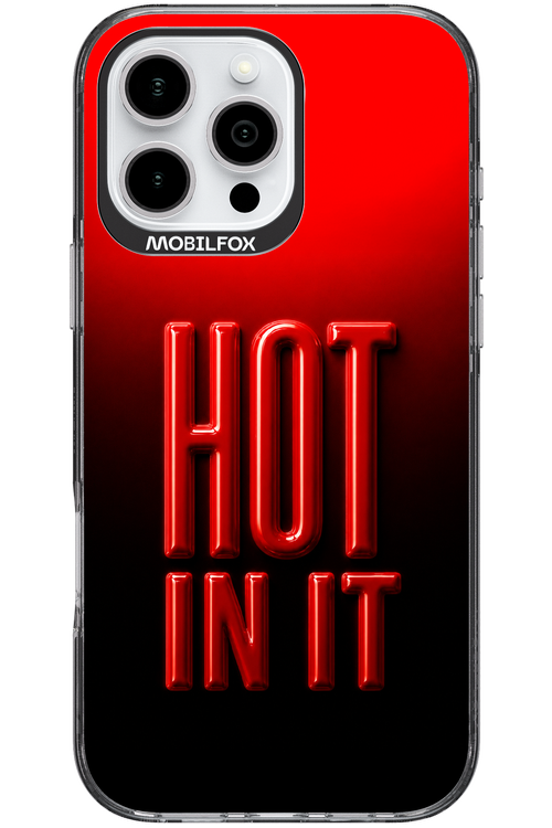 Hot in it 2.0 - Apple iPhone 16 Pro Max