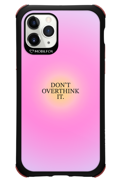 Don_t Overthink It - Apple iPhone 11 Pro