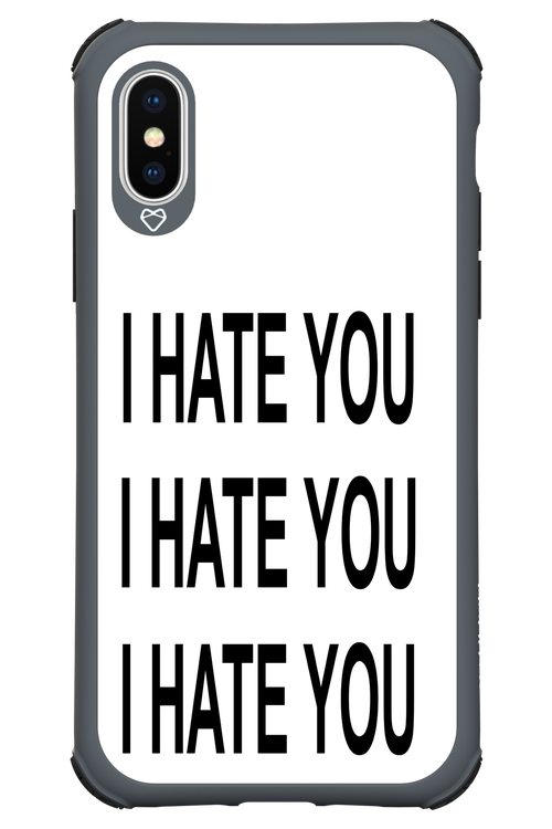 I HATE YOU 2.0 - Apple iPhone XS