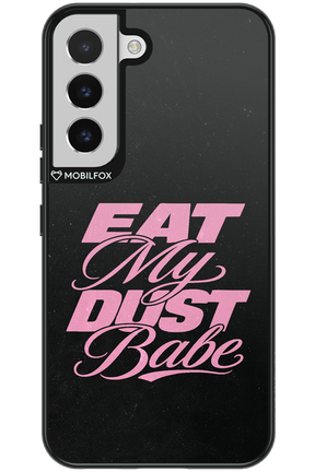 Eat My Dust 2.0 - Samsung Galaxy S22