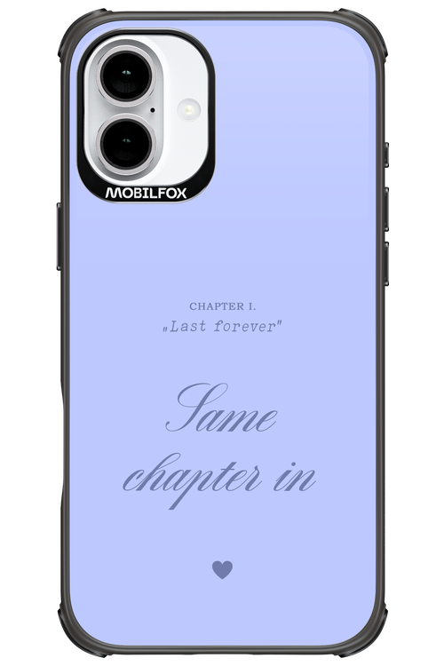 Chapter Last Forever 2.0 - Apple iPhone 16 Plus
