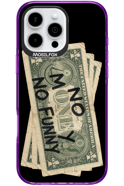No Money No Funny 2.0 - Apple iPhone 16 Pro Max
